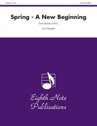 Carte Spring: A New Beginning, Score & Parts David Marlatt