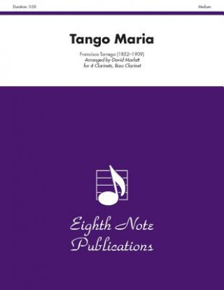 Knjiga Tango Maria: Score & Parts Francisco Tarrega