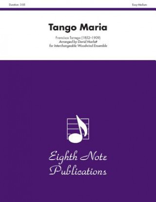 Könyv Tango Maria: Score & Parts Francisco Tarrega