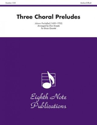 Book Three Choral Preludes: Score & Parts Johann Pachelbel