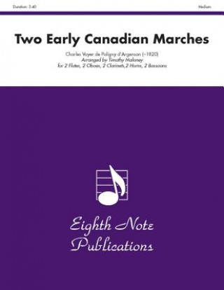 Carte Two Early Canadian Marches: Score & Parts Charles Voyer De Poligny D. Argenson