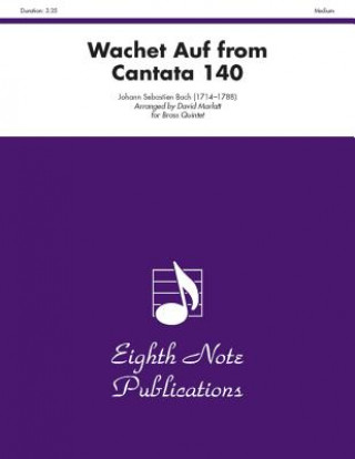 Kniha Wachet Auf (from Cantata 140): Score & Parts Johann Sebastian Bach