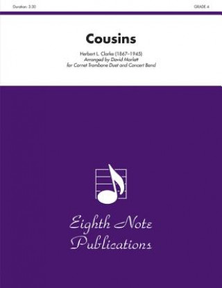 Könyv Cousins: Cornet and Trombone Duet and Concert Band, Conductor Score & Parts Herbert L. Clarke