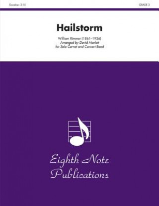 Kniha Hailstorm: Solo Cornet and Concert Band, Conductor Score & Parts William Rimmer