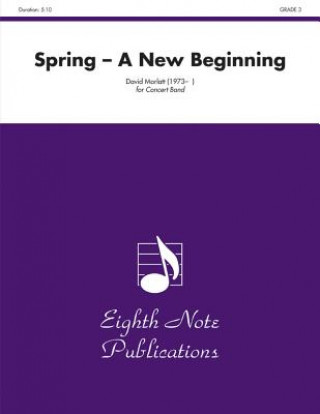 Carte Spring: A New Beginning, Conductor Score & Parts David Marlatt