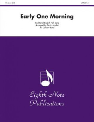 Kniha Early One Morning: Conductor Score & Parts David Marlatt