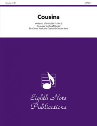 Kniha Cousins: Cornet and Trombone Duet and Concert Band, Conductor Score Herbert L. Clarke