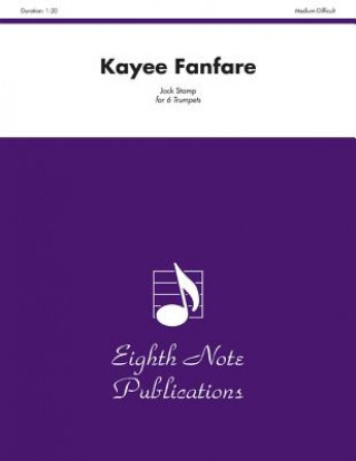 Книга Kayee Fanfare: Score & Parts Jack Stamp