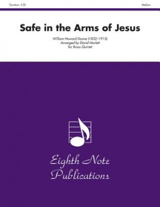 Kniha Safe in the Arms of Jesus: Score & Parts William Howard Doane