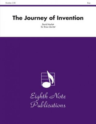 Kniha The Journey of Invention: Score & Parts David Marlatt