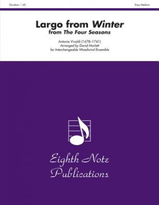 Kniha Largo from Winter (from the Four Seasons): Score & Parts Antonio Vivaldi