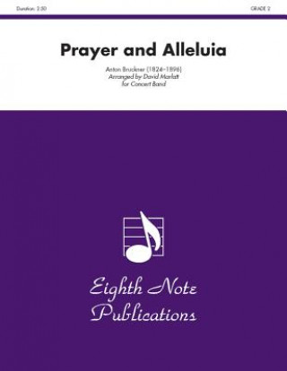 Carte Prayer and Alleluia: Conductor Score & Parts Anton Bruckner