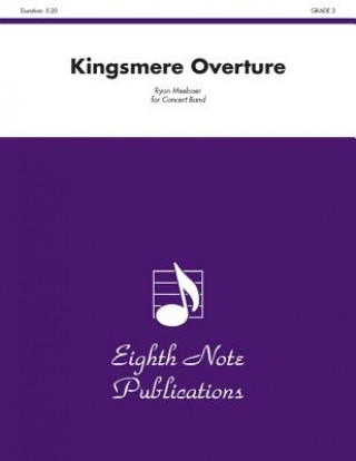 Carte Kingsmere Overture: Conductor Score & Parts Ryan Meeboer
