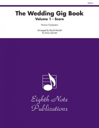 Carte The Wedding Gig Book, Vol 1: Score, Score David Marlatt