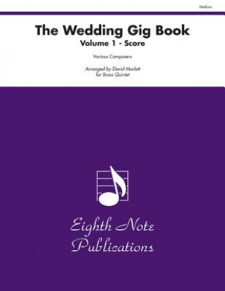 Könyv The Wedding Gig Book, Vol 1: Score, Score David Marlatt