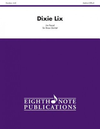 Buch Dixie LIX: Score & Parts Jim Parcel