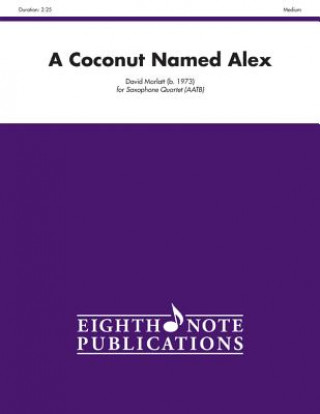 Książka A Coconut Named Alex: Score & Parts David Marlatt