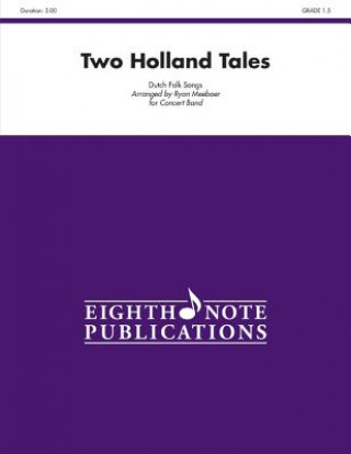 Livre Two Holland Tales: Conductor Score & Parts Ryan Meeboer