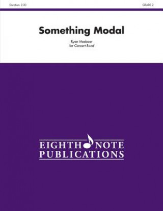 Kniha Something Modal: Conductor Score & Parts Ryan Meeboer