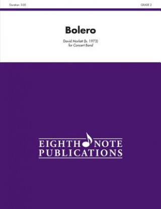 Carte Bolero: Conductor Score & Parts David Marlatt