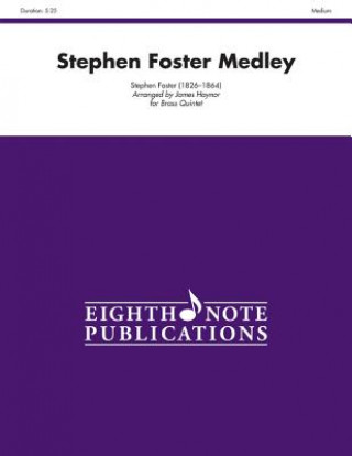 Knjiga Stephen Foster Medley: Score & Parts Stephen Foster