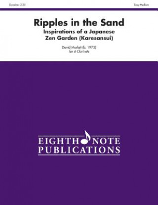 Книга Ripples in the Sand: Inspirations of a Japanese Zen Garden (Karesansui), Score & Parts David Marlatt