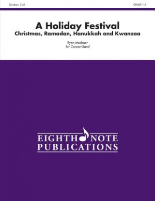 Könyv A Holiday Festival: Christmas, Ramadan, Hanukkah and Kwanzaa Ryan Meeboer