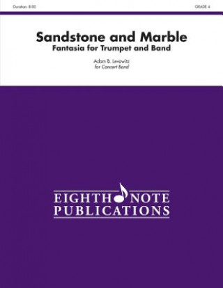 Książka Sandstone and Marble: Fantasia for Trumpet and Band, Conductor Score Adam B. Levowitz