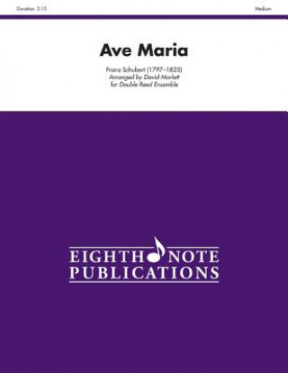 Kniha Ave Maria: For Double Reed Ensemble, Score & Parts Franz Schubert