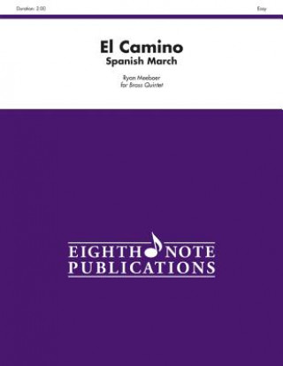 Könyv El Camino: Spanish March, Score & Parts Ryan Meeboer