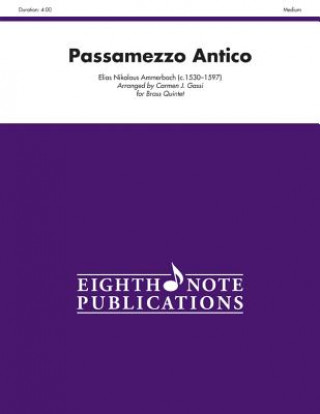 Kniha Passamezzo Antico: Score & Parts Elias Nikolaus Ammerbach