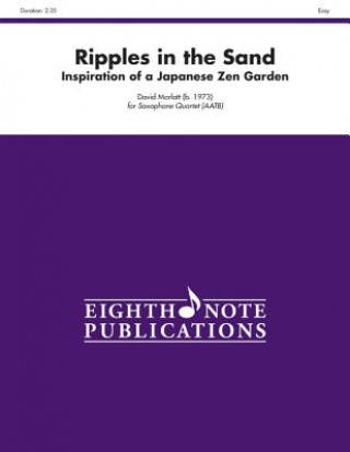 Książka Ripples in the Sand: Inspiration of a Japanese Zen Garden, Score & Parts David Marlatt