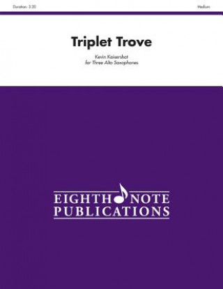 Buch Triplet Trove: Score & Parts Kevin Kaisershot