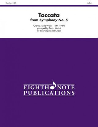 Kniha Toccata (from Symphony No. 5): Score & Parts Charles Marie Widor