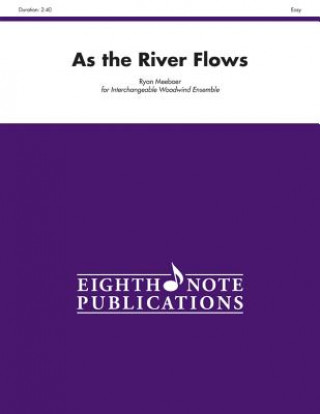 Könyv As the River Flows: Score & Parts Ryan Meeboer