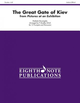 Könyv The Great Gate of Kiev (from Pictures at an Exhibition): Score & Parts Modeste Mussorgsky