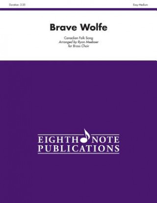 Kniha Brave Wolfe: Score & Parts Ryan Meeboer