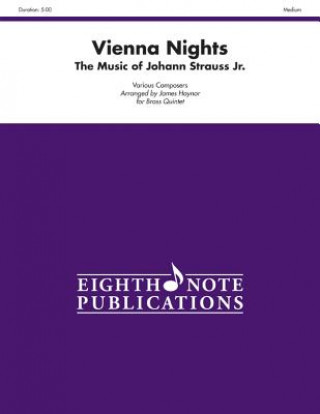 Könyv Vienna Nights: The Music of Johann Strauss Jr., Score & Parts Johann Strauss