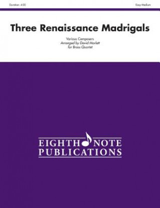 Carte Three Renaissance Madrigals: Score & Parts David Marlatt