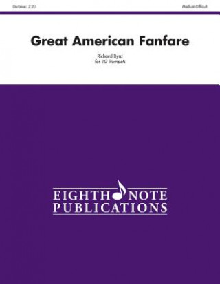 Книга Great American Fanfare: Score & Parts Richard Byrd