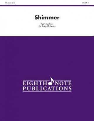 Knjiga Shimmer: Conductor Score & Parts Ryan Meeboer