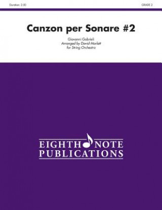 Knjiga Canzon Per Sonare #2: Conductor Score & Parts Giovanni Gabrieli