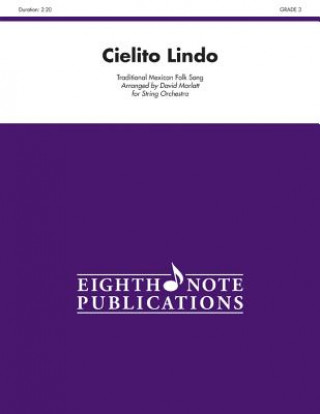 Kniha Cielito Lindo: Conductor Score & Parts David Marlatt