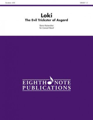 Carte Loki: The Evil Trickster of Asgard, Conductor Score & Parts Kevin Kaisershot