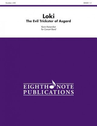 Buch Loki: The Evil Trickster of Asgard, Conductor Score & Parts Kevin Kaisershot