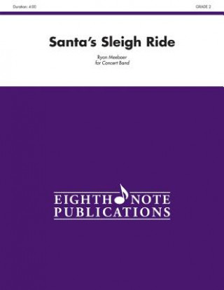 Knjiga Santa's Sleigh Ride: Conductor Score & Parts Ryan Meeboer