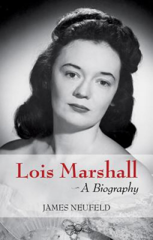 Könyv Lois Marshall James Neufeld