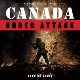 Kniha Canada Under Attack Jennifer Crump