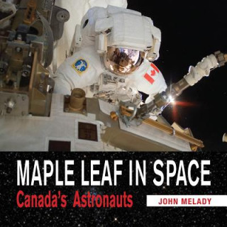 Kniha Maple Leaf in Space John Melady