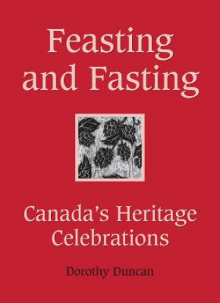 Kniha Feasting and Fasting Dorothy Duncan